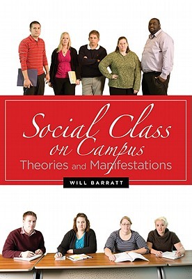 Social Class on Campus: Theories and Manifestations (Paperback)