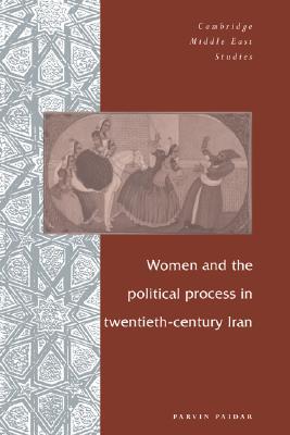 Women and the Political Process in Twentieth-Century Iran (Paperback)