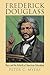 Frederick Douglass: Race and the Rebirth of American Liberalism (American Political Thought)