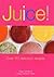 Juice!  by Pippa Cuthbert