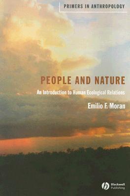 People and Nature: An Introduction to Human Ecological Relations (Paperback)