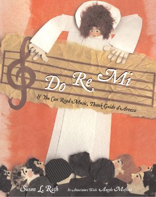 Do Re Mi: If You Can Read Music, Thank Guido D'Arezzo (Hardcover)
