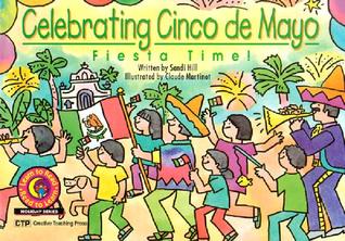 Celebrating Cinco De Mayo: Fiesta Time! (Learn to Read Read to Learn Holiday Series)
