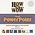 How to Wow with PowerPoint [with CDROM]
