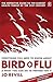 Everything You Need to Know About Bird Flu and What You Can Do to Prepare For It