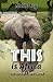 This is Africa: True Tales ...