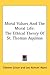 Moral Values & the Moral Life: The Ethical Theory of St. Thomas Aquinas