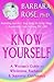 Know Yourself: A Woman's Gu...