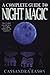 A Complete Guide to Night Magic