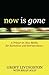 Now Is Gone: A Primer on New Media for Executives and Entrepreneurs