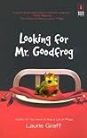 Looking For Mr. Goodfrog