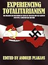 EXPERIENCING TOTALITARIANISM: THE INVASION AND OCCUPATION OF LATVIA BY THE USSR AND NAZI GERMANY 1939-1991