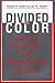 Divided by Color by Donald R. Kinder