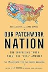 Our Patchwork Nation: The Surprising Truth About the "Real" America