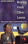 Bearing Fresh Olive Leaves: Alternative Steps in Understanding Art