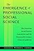The Emergence of Professional Social Science by Thomas L. Haskell