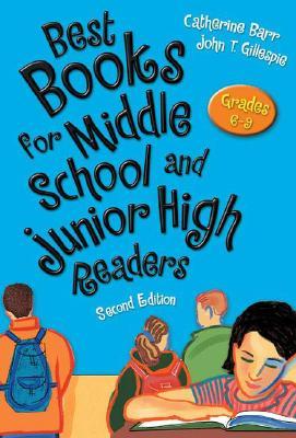 Best Books for Middle School and Junior High Readers: Grades 6-9 (Children's and Young Adult Literature Reference Series)
