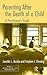 Parenting After the Death of a Child: A Practitioner's Guide (Series in Death, Dying, and Bereavement)