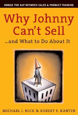 Why Johnny Can't Sell... And What to Do About It (Hardcover)