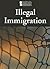 Illegal Immigration (Introducing Issues With Opposing Viewpoints)