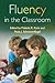 Fluency in the Classroom (Solving Problems in the Teaching of Literacy)