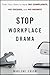 Stop Workplace Drama: Train...