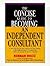 The Concise Guide to Becoming an Independent Consultant