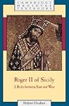 Roger II of Sicily (Cambridge Medieval Textbooks) Roger II of Sicily (Cambridge Medieval Textbooks)