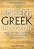 Ancient Greek Philosophy: From the Presocratics to the Hellenistic Philosophers