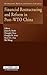 Financial Restructuring and Reform in Post-Wto China by James R. Barth