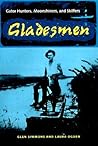 Gladesmen by Glen Simmons Gladesmen by Glen Simmons