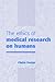 The Ethics of Medical Research on Humans