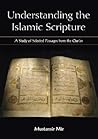 Understanding the Islamic Scripture by Mustansir Mir