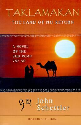 Taklamakan: The Land of No Return (Taklamakan Silk Road. #1)