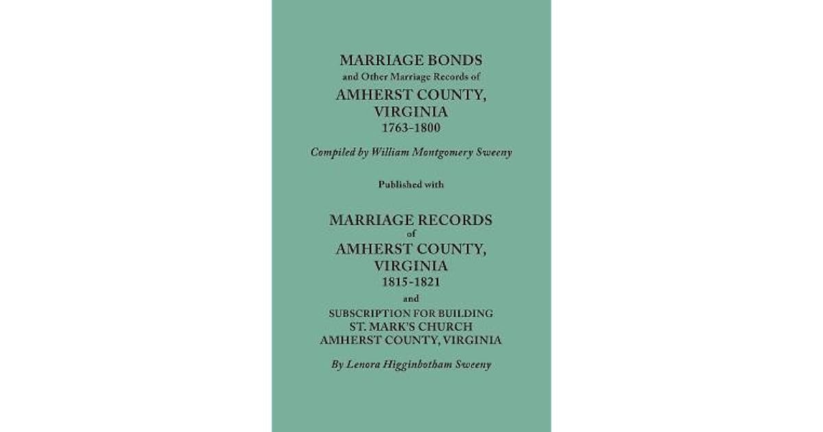 Marriage Bonds and Other Marriage Records of Amherst County, Virginia