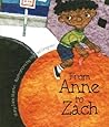 From Anne to Zach