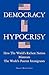 Democracy Hypocrisy: How the World's Richest Nation Mistreats the World's Poorest Immigrants