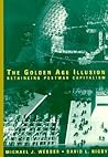 The Golden Age Illusion: Rethinking Postwar Capitalism