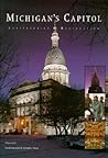 Michigan's Capitol: Construction and Restoration
