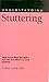Understanding Stuttering (Understanding Health and Sickness)