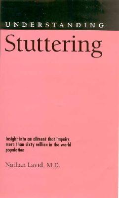 Understanding Stuttering (Understanding Health and Sickness)