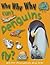 Why Why Why Can't Penguins Fly?