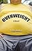 Overweight by Nathan Anthony