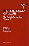The Psychology of Values: The Ontario Symposium, Volume 8 (Ontario Symposia on Personality and Social Psychology Series)