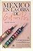 México en la obra de Octavio Paz, II. Generaciones y semblanzas: escritores y letras de México (Spanish Edition)
