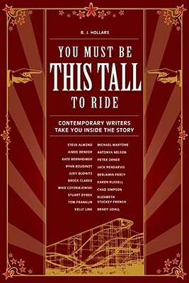 You Must Be This Tall to Ride: Contemporary Writers Take You Inside The Story (Paperback)