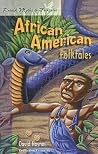 African American Folktales (Retold Myths & Folktales) African American Folktales (Retold Myths & Folktales)