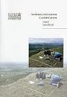 National Vegetation Classification (JNCC National Vegetation Classification Field Guide Series) National Vegetation Classification (JNCC National Vegetation Classification Field Guide Series)