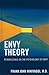 Envy Theory: Perspectives on the Psychology of Envy