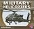 Military Helicopters (Pebble Plus: Military Machines)